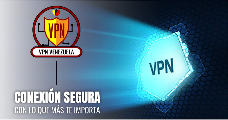 VPN en Venezuela – Conecta a tu banco sin bloqueos